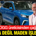 TOGG üreticisinden çağrı: Hurda değil maden işleyelim
