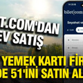 Bilet.com'dan dev satış: Ünlü yemek kartı firması yüzde 51'ini satın alıyor