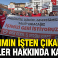 Kayyımın işten çıkardığı işçiler hakkında karar