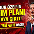 Özgür Özel'in seçim planı ortaya çıktı: YENİ Parti tehlikesi