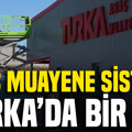 Araç muayene sistemi TURKA'da bir ilk