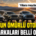 En uzun ömürlü otomobil markaları belli oldu: Yıllara meydan okuyorlar