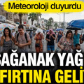 Meteoroloji duyurdu: Sağanak yağış ve fırtına geliyor (14 Eylül 2026)