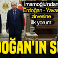 İmamoğlu'ndan Erdoğan-Yavaş zirvesine ilk yorum: Erdoğan'ın suçu