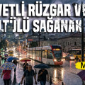 Meteoroloji uyardı: 46 ilde kuvvetli rüzgar ve gök gürültülü sağanak yağış (17 Eylül 2026)
