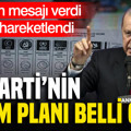 Erdoğan mesajı verdi kulisler hareketlendi: AK Parti'nin seçim planı belli oldu