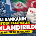 İranlı bankanın Türkiye'deki faaliyet izni iptal edildi