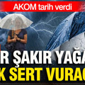 AKOM tarih verdi: Gök gürültülü sağanak yağış geliyor (20 Eylül 2026)