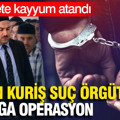 Alihan Kuriş suç örgütüne yeni dalga operasyon: 23 şirkete kayyum atandı