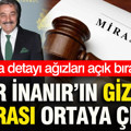 Kadir İnanır'ın gizemli mirası ortaya çıktı: Kurbağa detayı ağızları açık bıraktı