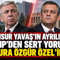 Mansur Yavaş’ın ayrılığına CHP'den sert yorum: “Fatura Özgür Özel’indir”
