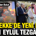 Mekke’de yeni bir 11 Eylül tezgâhı