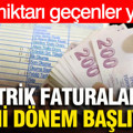 Elektrik faturası 780 TL’yi aşanlar dikkat: Yeni dönem başlıyor
