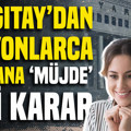 Yargıtay’dan milyonlarca çalışana ‘müjde’ gibi karar: SGK uzmanı İsa Karakaş açıkladı