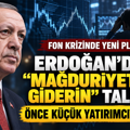 Fon krizinde yeni plan ortaya çıktı... Erdoğan'dan mağduriyetleri giderin talimatı: Önce küçük yatırımcıya ödeme