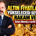 İslam Memiş altın fiyatlarının yükseleceği seviye için rakam verdi (27 Eylül 2026)