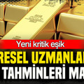 Küresel uzmanların tahminleri masada: Altında yeni kritik eşik (27 Eylül)