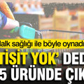Halkın sağlığıyla böyle oynadılar: “Pestisit yok” dediler, 15 üründe çıktı