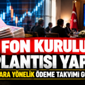 2. Fon kurulu toplantısı yapıldı: Mağdurlara yönelik ödeme takvimi görüşüldü