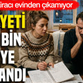 Kiracı evinden çıkamıyor: Maliyeti 200 bin TL’ye dayandı