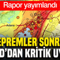 Depremler sonrası AFAD’dan kritik uyarı: Rapor yayımlandı