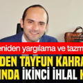 AYM'den Tayfun Kahraman hakkında ikinci ihlal kararı: Yeniden yargılama ve tazminat