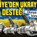 Dünya bu iddiayı konuşuyor: Türkiye'den Ukrayna’ya saha desteği