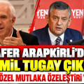 Zafer Arapkirli'den Cemil Tugay çıkışı: "Özgür Özel mutlaka özeleştiri yapmalı"