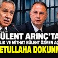 Bülent Arınç'tan Murat Çalık ve Mithat Bülent Özmen açıklaması: Gayretullaha dokunmasın