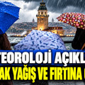 Meteoroloji açıkladı: Sağanak yağış ve fırtına geliyor