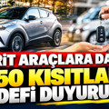 Hibrit araçlara darbe: %50 kısıtlama hedefi duyuruldu
