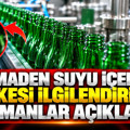 Maden suyu içen herkesi ilgilendiriyor: Uzmanlar açıkladı