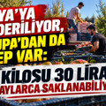 Rusya'ya gönderiliyor, Avrupa'dan da talep var: Kilosu 30 lira, aylarca saklanabiliyor