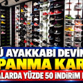 Ünlü ayakkabı devi kapanıyor: Mağazalarda yüzde 50 indirim başladı