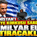 Yunanistan'ı Türkiye korkusu sardı: 28 milyar euro yatıracaklar