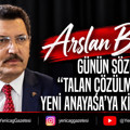 Günün sözü: “Talan çözülmeden, Yeni Anayasa’ya kim inanır?