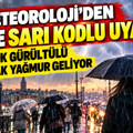 Meteoroloji'den 16 ile sarı kodlu uyarı: Gök gürültülü sağanak yağmur geliyor