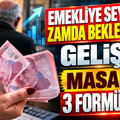 Emekliye seyyanen zamda beklenmedik gelişme: Masadaki 3 formül sızdı