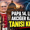 Papa 14. Leo'ya akciğer kanseri tanısı kondu