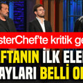 MasterChef’te kritik gece: Haftanın ilk eleme adayları belli oldu