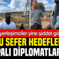 İsrailli yerleşimciler Batı Şeria’da Avrupalı diplomatlara saldırdı