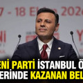 YENİ Parti İstanbul ön seçimlerinde kazanan belli oldu