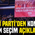 YENİ Parti’den kongre ve ön seçim açıklaması