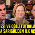 Eski eşi ve oğlu tutuklanan Mustafa Sarıgül'den ilk açıklama