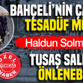 Haldun Solmaztürk: TUSAŞ saldırısının Bahçeli'nin açılım çağrısından sonra olması dikkat çekici