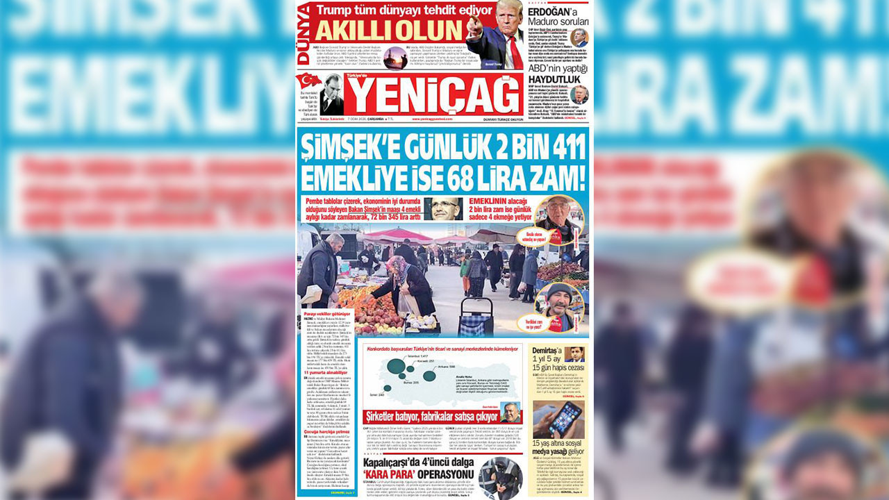 Yeniçağ Gazetesi: Şimşek’e günlük 2 bin 411 emekliye ise 68 lira zam