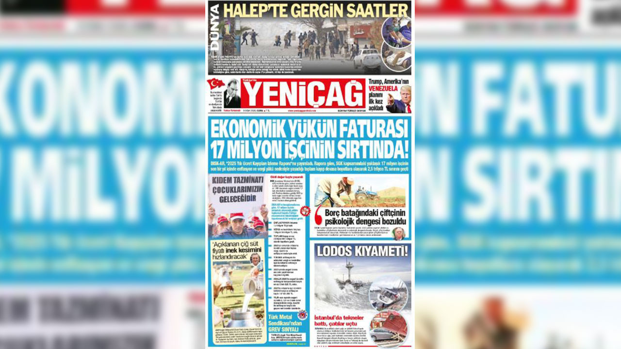 Yeniçağ Gazetesi: Ekonomik yükün faturası 17 milyon işçinin sırtında