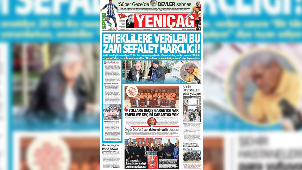 Yeniçağ Gazetesi: Emeklilere verilen bu zam sefalet harçlığı