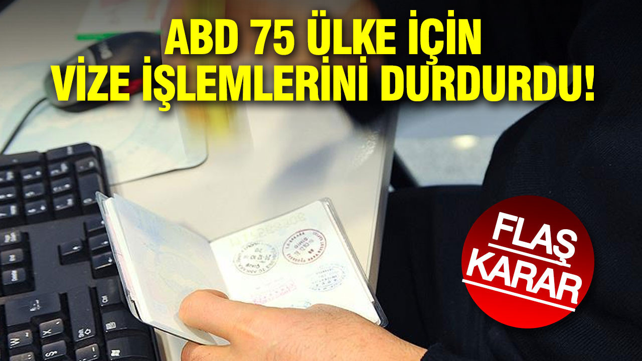 ABD 75 ülke için vize işlemlerini durdurdu