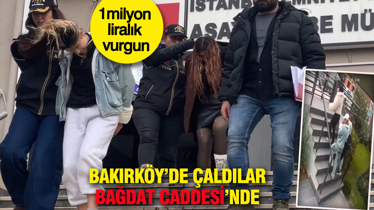 Bakırköy’de çaldılar Bağdat Caddesi’nde yakalandılar: 1milyon liralık vurgun